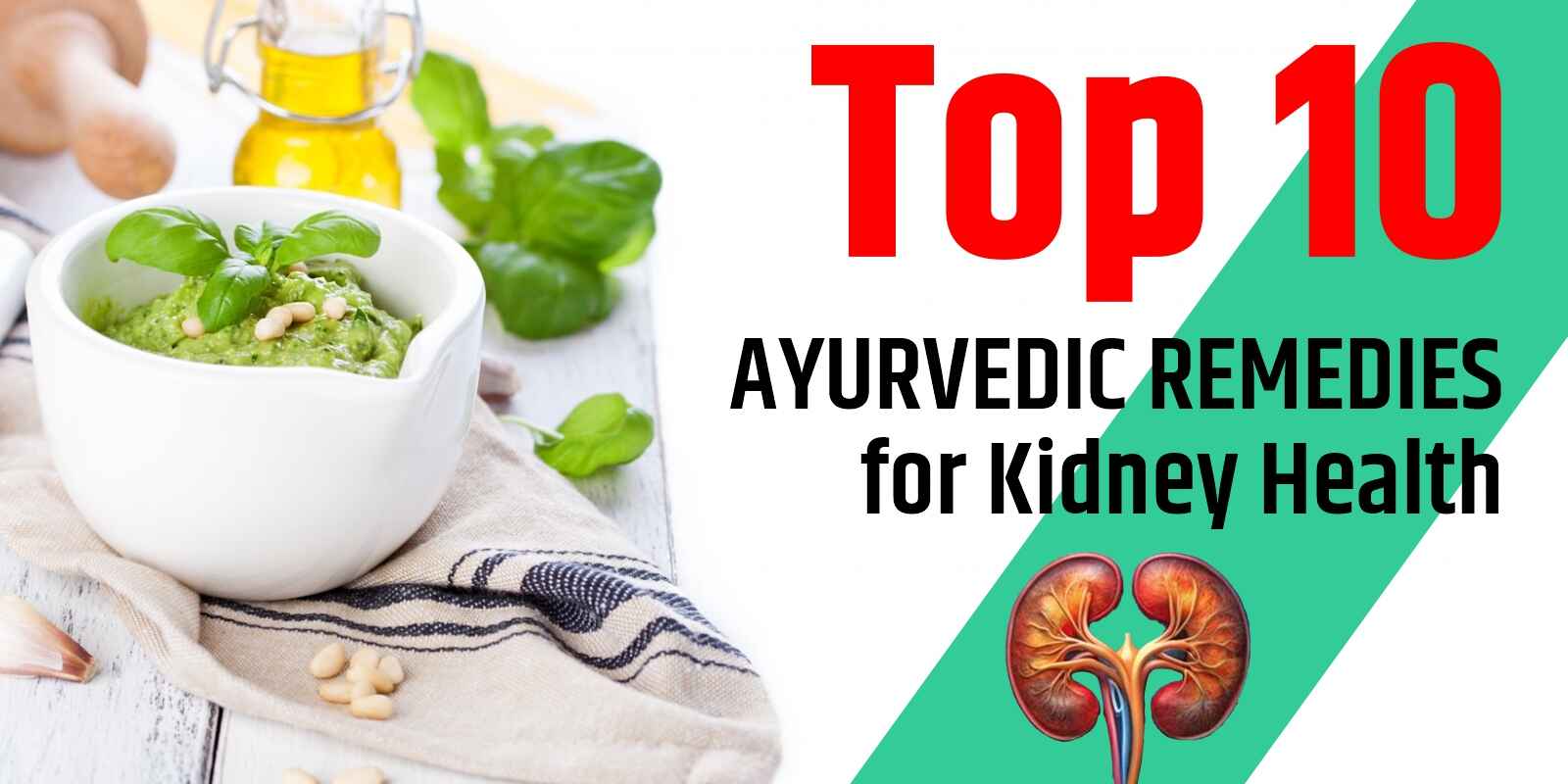 Top 10 Ayurvedic Remedies for Kidney Health